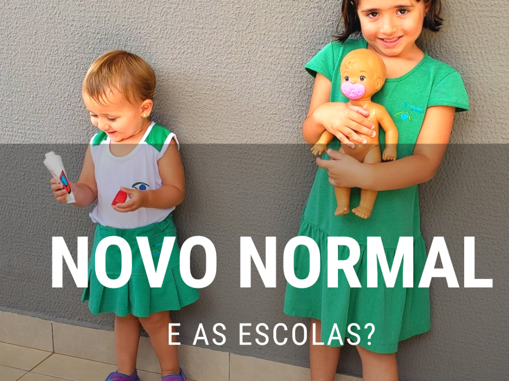 Novo normal. E as escolas?